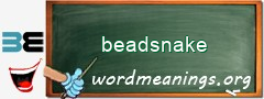 WordMeaning blackboard for beadsnake